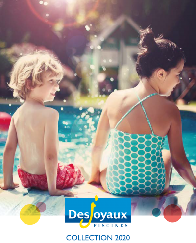 Famille Desjoyaux  Piscines Desjoyaux